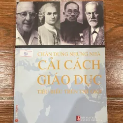 Chân dung những nhà CẢI CÁCH GIÁO DỤC tiêu biểu trên thế giới (15)