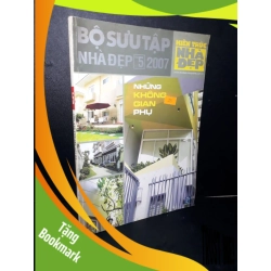 (TẶNG BOOKMARK) Bộ sưu tập nhà đẹp 2007 5 mới 80% bẩn bìa, ố nhẹ 2007 RBK2205 TẠP CHÍ, THIẾT KẾ, THỜI TRANG