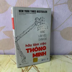 Đừng làm việc chăm chỉ ,hãy làm việc thông minh