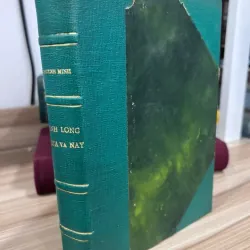 VĨNH LONG XƯA VÀ NAY - HUỲNH MINH 999679