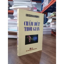 Chấm dứt thời gian - Krishnamurti