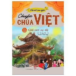 Mẹ Kể Con Nghe - Chuyện Chùa Việt - Tập 10: Giải Oan Bạt Độ (2022) - Trăng Yên Tử, Hữu Tiệp