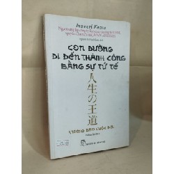 Con Đường Đi Đến Thành Công Bằng Sự Tử Tế - Inamori Kazuo 126388