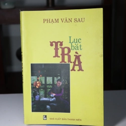 Lục bát trà 2011- Phạm Văn Sau