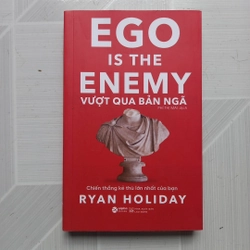 Ego is the enemy - Vượt qua bản ngã