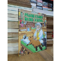 Phòng khám rừng xanh: Cuộc sống kì thú của vị bác sĩ hiểu tiếng muôn loài - Cao Thu Thủy (dịch) 934510