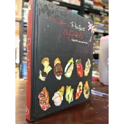 Perfect Tapas over 100 essential recipes - Parragon