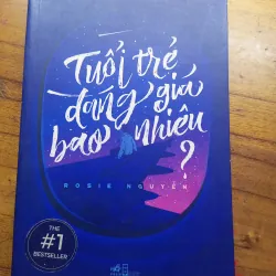 Sách Tiểu thuyết Tuổi trẻ đáng giá bao nhiêu? Rosie Nguyễn 783219