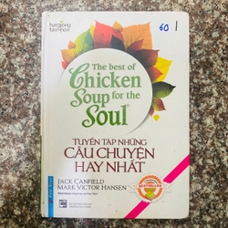 The Best Of Chicken Soup For The Soul - Tuyển Tập Những Câu Chuyện Hay Nhất