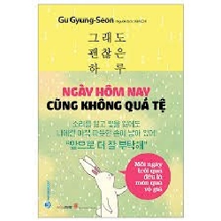 Sách hay - Ngày hôm nay cũng không quá tệ mới 100%  Gu Gyung - Seon DSCPK0086202508