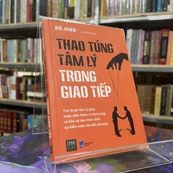 THAO TÚNG TÂM LÝ TRONG GIAO TIẾP-DR. HIRO