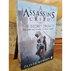ASSASSIN'S CREED : THE SECRET CRUSADE - THE UNTOLD STORY OF ALTAIR - THE MASTER ASSASSIN - OLIVER BOWDEN