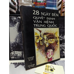 28 NGÀY ĐÊM QUYẾT ĐỊNH VẬN MỆNH TRUNG QUỐC - THÁI NGUYỄN BẠCH LIÊN