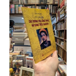 Kể chuyện các Vương phi, công chúa, nữ cung triều Nguyễn - Tôn Thất Bình