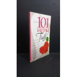 101 bài thơ tình mới 80% ố gấp bìa tróc gáy 2009 HCM2811 VĂN HỌC Oreka Blogmeo
