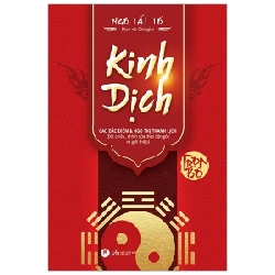Kinh Dịch (Trọn Bộ) - Ngô Tất Tố (Mới 100%) Sách phong thủy, kinh dịch, Huy Hoàng - SÁCH ĐẠI HỌC 483657