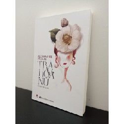 Trà Hoa Nữ (Tái Bản 2015) Alexandre Dumas New 95% ASB2702 Oreka-Blogmeo 66599