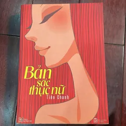  BẢN SẮC THỤC NỮ – TIÊU CHANH  📚 Tản văn Trung Quốc • Phụ nữ hiện đại tiểu thuyết 1056929