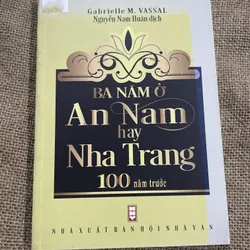 BA NĂM Ở An Nam hay Nha Trang 100 năm trước- Gabrielle M. VASSAL