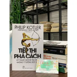 Tiếp thị phá cách – Philip Kotler & Fernando Trias de Bes