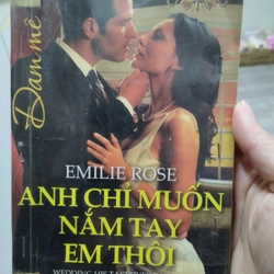 ANH CHỈ MUỐN NẮM TAY EM THÔI _ EMILIE ROSE 298248