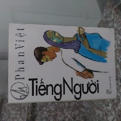 Tiếng Người - Phan Việt