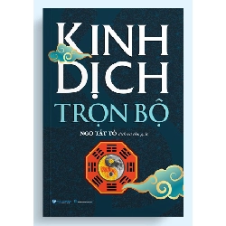 Kinh dịch trọn bộ - Ngô Tất Tố