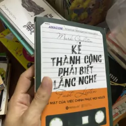 Kẻ Thành Công Phải Biết Lắng Nghe