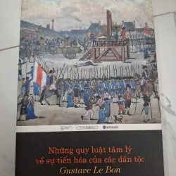 Những Quy Luật Tâm Lý Về Sự Tiến Hóa Của Các Dân Tộc - Gustave Le Bon