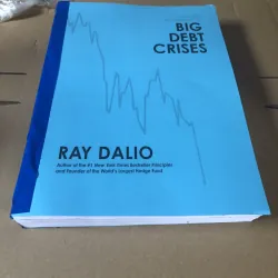 ( bản dịch Tiếng Việt ) Principles for Navigating Big Debt Crises Sách của Ray Dalio