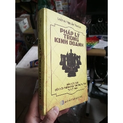 Pháp lý trong kinh doanh - Văn Lộc 2016 mới 90% bìa cứng (Kinh doanh - Marketing) HCM1804