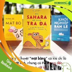 (TẶNG BOOKMARK) Đến Sahara Mở Quán Trà Đá - Minh Phan - MARKETING KINH DOANH