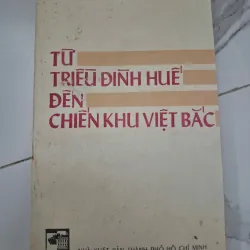Từ triều đình Huế đến chiến khu Việt Bắc - Phạm Khắc Hòe - Hồi ký lịch sử