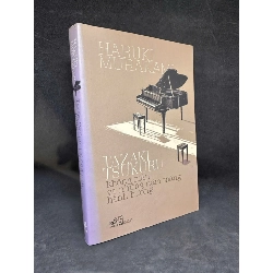 [Phiên Chợ Sách Cũ] Tazaki Tsukuru Không Màu Và Những Năm Tháng Hành Hương, 2014 - Haruki Murakami S0204-SBM