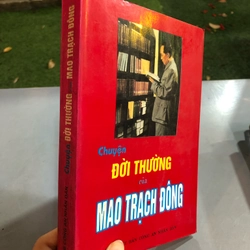 CHUYỆN ĐỜI THƯỜNG CỦA MAO TRẠCH ĐÔNG 