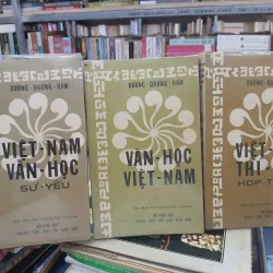VIỆT NAM THI VĂN HỢP TUYỂN, VĂN HỌC VIỆT NAM, VIỆT NAM VĂN HỌC SỬ YẾU - DƯƠNG QUẢNG HÀM