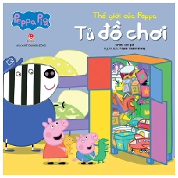 Thế Giới Của Peppa - Tủ Đồ Chơi - Nhiều Tác Giả 305834