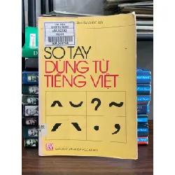Sổ tay dùng từ Tiếng Việt- Hoàng Văn Hành 694509