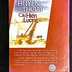 HUYỀN THOẠI CẦU HIỀN LƯƠNG 1005159