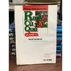 Phòng chữa bệnh nhờ rau- củ- quả quanh ta- Lương Y Quốc Đương