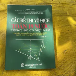 CÁC ĐỀ THI VÔ ĐỊCH TOÁN 19 NƯỚC TRONG ĐÓ CÓ VIỆT NAM 734201