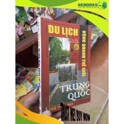 (TẶNG BOOKMARK) Du lịch vòng quanh thế giới Trung Quốc - Anh Côi 2011 Lịch sử thế giới RBK-AK19