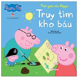 Thế Giới Của Peppa - Truy Tìm Kho Báu - Nhiều Tác Giả ASB.PO Oreka-Blogmeo120125