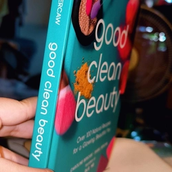 Good Clean Beauty: Over 100 Natural Recipes for a Glowing, Beautiful You (Hardcover) 447505