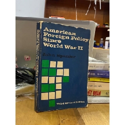 American Foreign Policy since World War II - John Spanier 541819