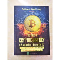 Sách: Kỷ nguyên tiền điện tử - TG: Paul Vigna & Michael J.Casey 933387