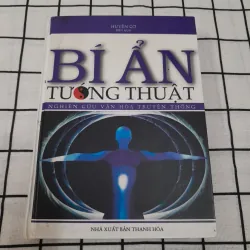 Soạn giả HUYỀN CƠ- BÍ ẨN TƯỚNG THUẬT. NXB Thanh Hóa 2007