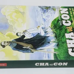 CHA & CON: Tiểu thuyết về Bác Hồ và cụ Phó bảng Nguyễn Sinh Sắc (Hồ Phương) 786271