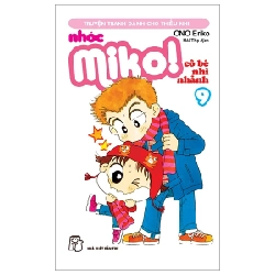 Nhóc Miko! Cô Bé Nhí Nhảnh - Tập 9 - ONO Eriko