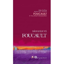 Dẫn Luận Về Foucault - Gary Gutting (Mới 100%) Triết học, Văn Lang Books - SÁCH ĐẠI HỌC